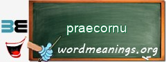 WordMeaning blackboard for praecornu